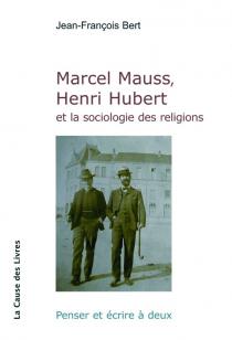 Marcel Mauss, Henri Hubert et la sociologie des religions