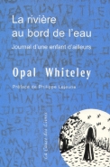La rivi�re au bord de l'eau : journal d'une enfant d'ailleurs