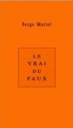 Le Vrai du Faux Le Vrai du Faux