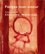 Fatigue mon amour