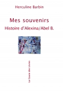 Mes souvenirs : histoire d'Alexina/Abel B.