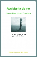Assistante de vie : un métier dans l'ombre Assistante de vie : un métier dans l'ombre