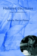 Histoires d'�critures : voyage en ateliers d'�criture