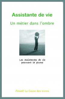 Assistante de vie : un m�tier dans l'ombre